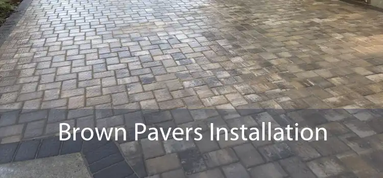 Brown Pavers Installation 