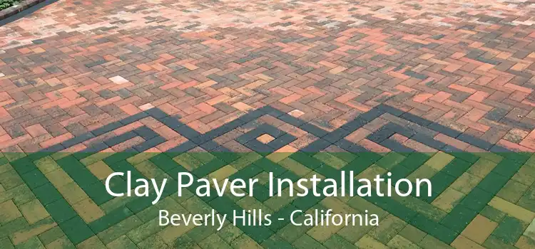 Clay Paver Installation Beverly Hills - California