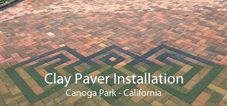 Clay Paver Installation Canoga Park - California