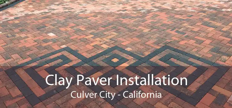 Clay Paver Installation Culver City - California