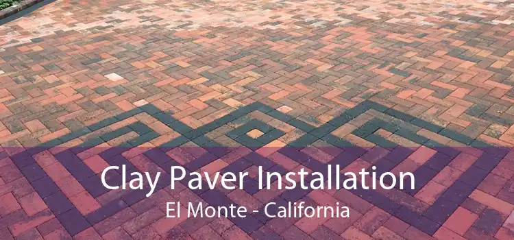 Clay Paver Installation El Monte - California