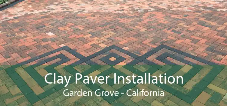 Clay Paver Installation Garden Grove - California