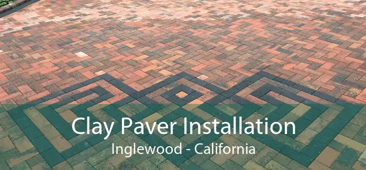 Clay Paver Installation Inglewood - California