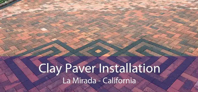 Clay Paver Installation La Mirada - California