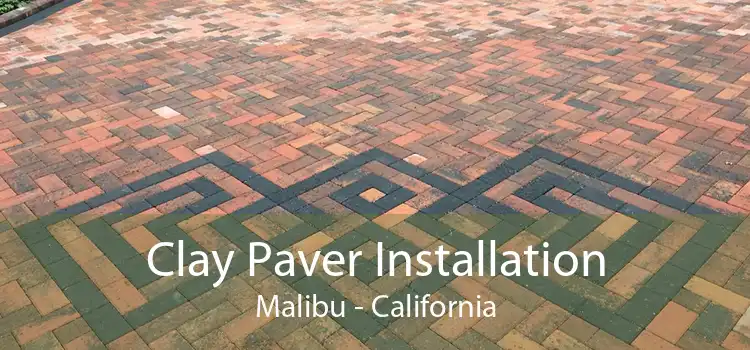 Clay Paver Installation Malibu - California