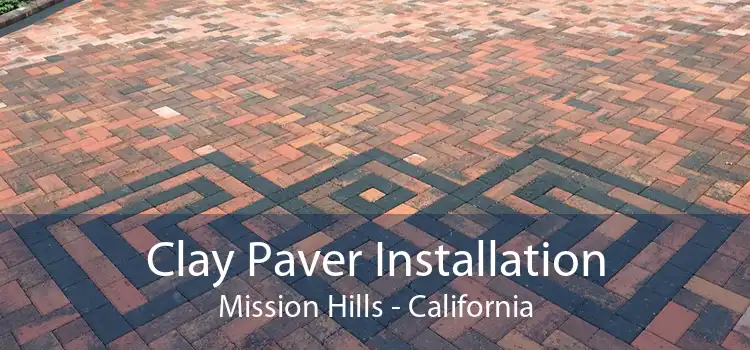 Clay Paver Installation Mission Hills - California