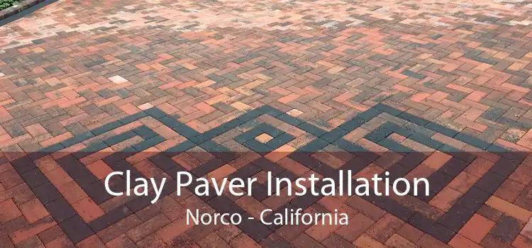 Clay Paver Installation Norco - California