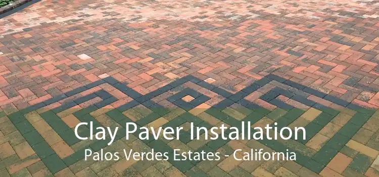 Clay Paver Installation Palos Verdes Estates - California