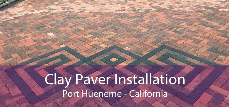 Clay Paver Installation Port Hueneme - California