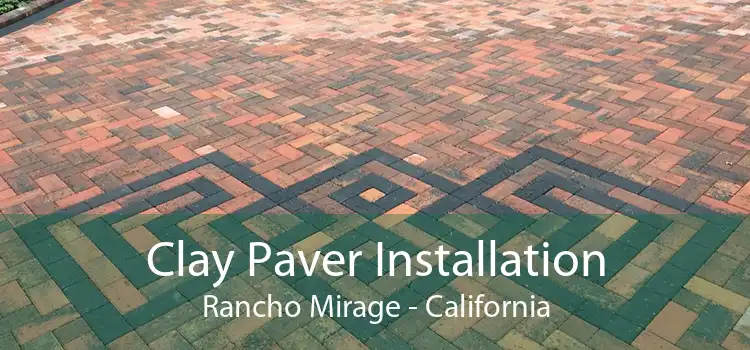 Clay Paver Installation Rancho Mirage - California