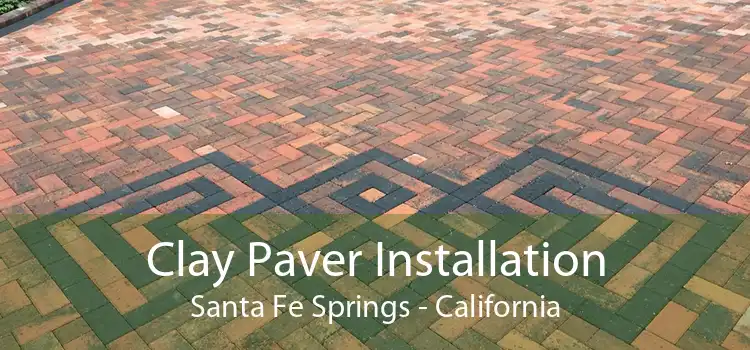 Clay Paver Installation Santa Fe Springs - California