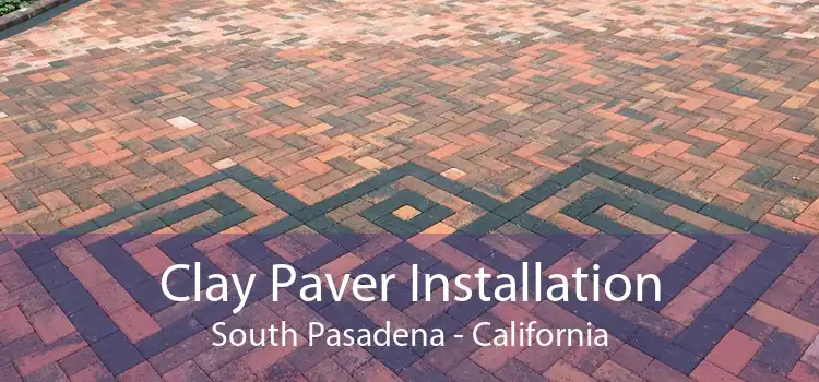 Clay Paver Installation South Pasadena - California