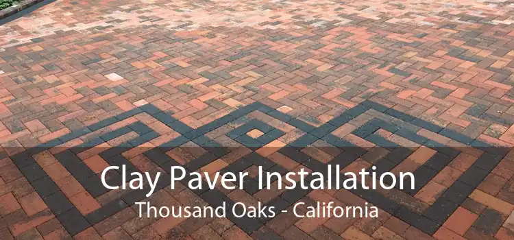 Clay Paver Installation Thousand Oaks - California