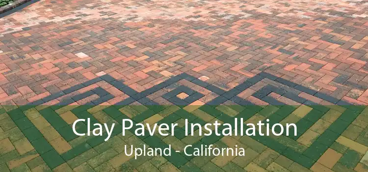 Clay Paver Installation Upland - California