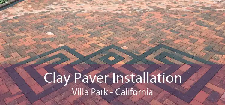 Clay Paver Installation Villa Park - California