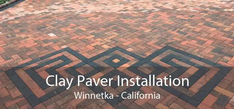 Clay Paver Installation Winnetka - California