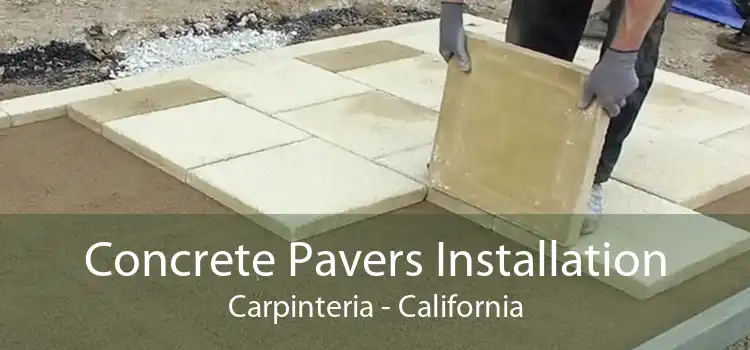 Concrete Pavers Installation Carpinteria - California