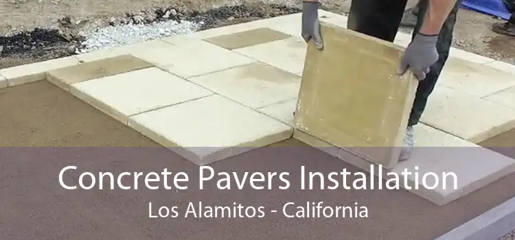 Concrete Pavers Installation Los Alamitos - California