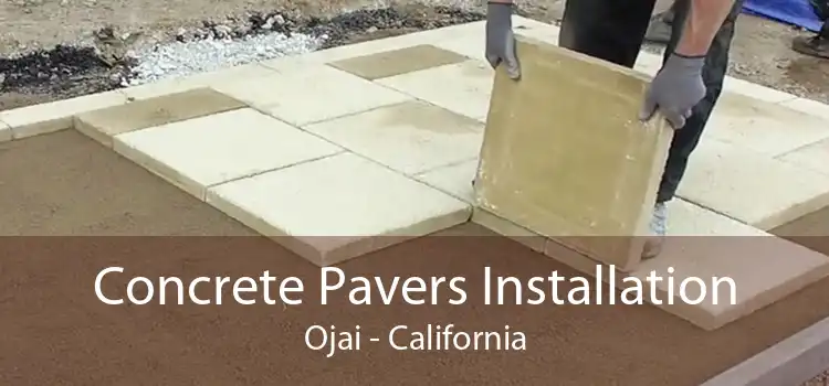 Concrete Pavers Installation Ojai - California