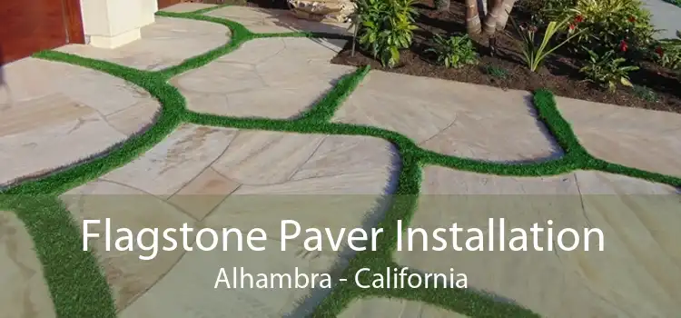 Flagstone Paver Installation Alhambra - California