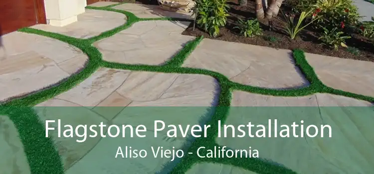 Flagstone Paver Installation Aliso Viejo - California