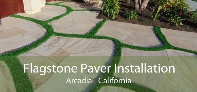 Flagstone Paver Installation Arcadia - California