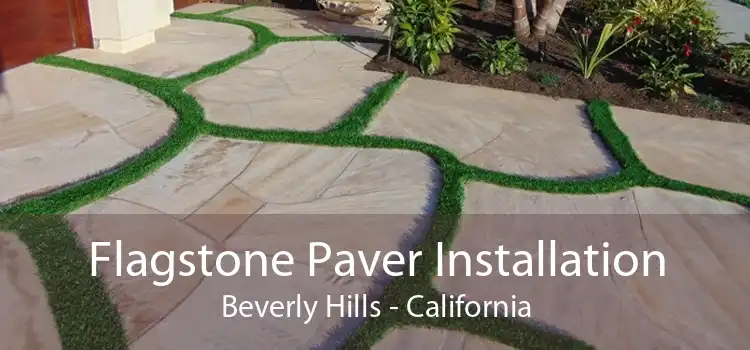 Flagstone Paver Installation Beverly Hills - California