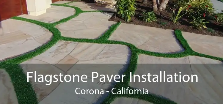 Flagstone Paver Installation Corona - California