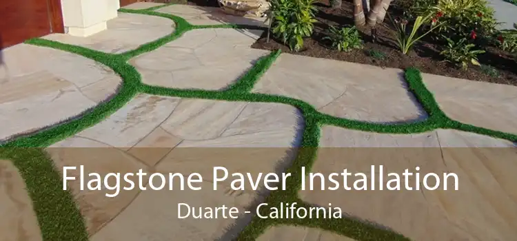 Flagstone Paver Installation Duarte - California