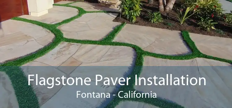 Flagstone Paver Installation Fontana - California