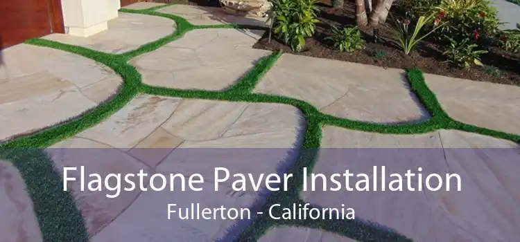 Flagstone Paver Installation Fullerton - California