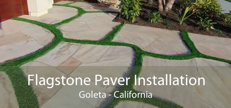 Flagstone Paver Installation Goleta - California