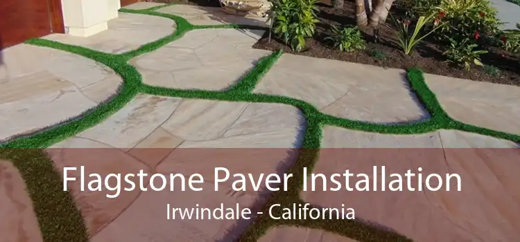 Flagstone Paver Installation Irwindale - California