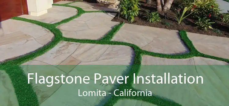 Flagstone Paver Installation Lomita - California