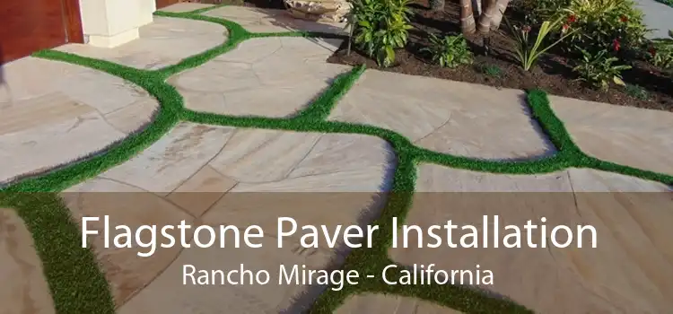 Flagstone Paver Installation Rancho Mirage - California