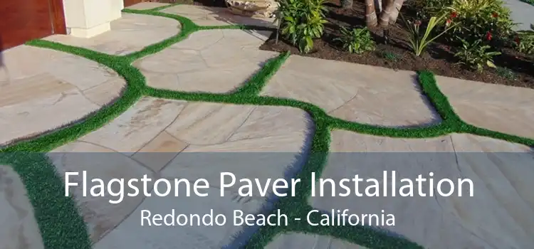 Flagstone Paver Installation Redondo Beach - California