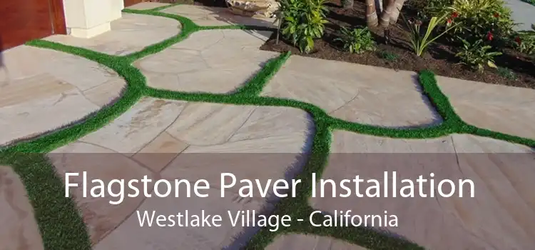 Flagstone Paver Installation Westlake Village - California