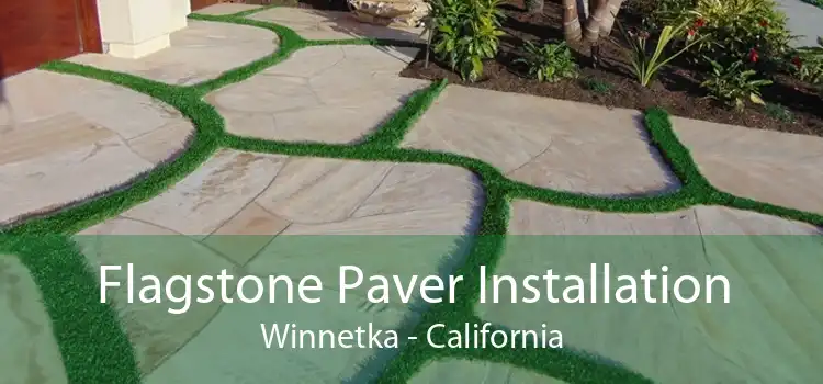 Flagstone Paver Installation Winnetka - California