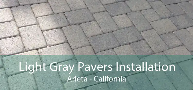 Light Gray Pavers Installation Arleta - California