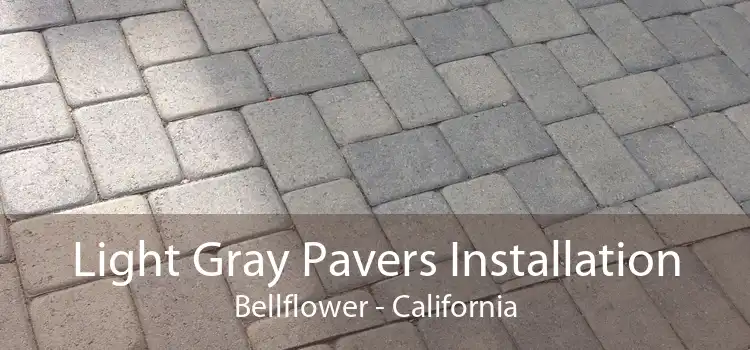 Light Gray Pavers Installation Bellflower - California