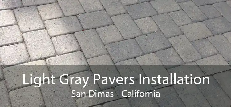 Light Gray Pavers Installation San Dimas - California