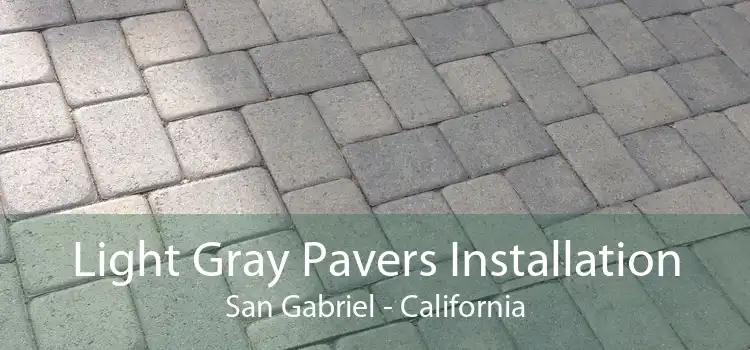 Light Gray Pavers Installation San Gabriel - California