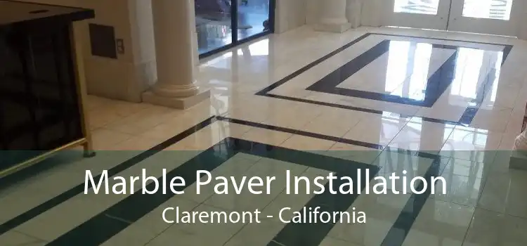 Marble Paver Installation Claremont - California