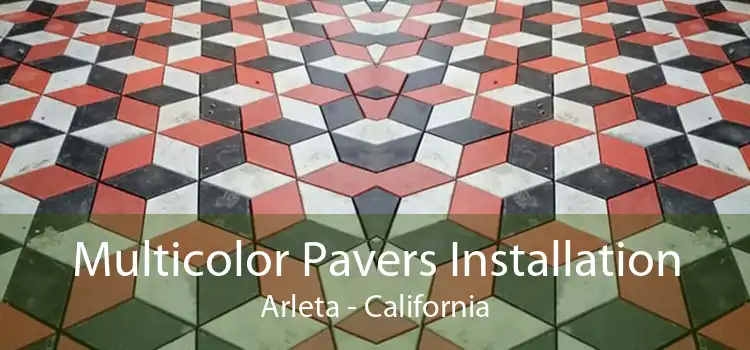 Multicolor Pavers Installation Arleta - California