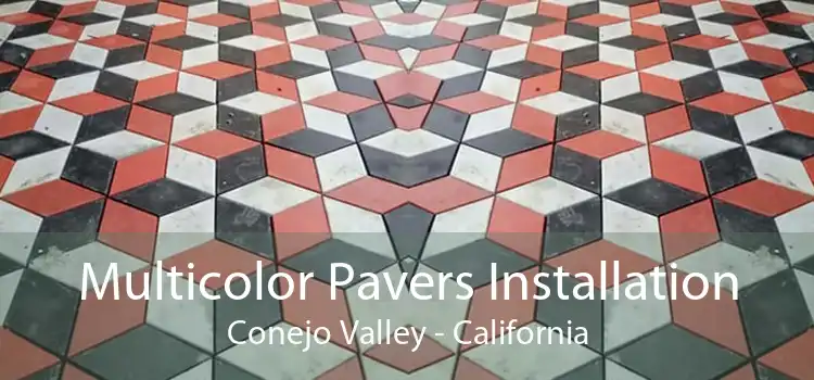 Multicolor Pavers Installation Conejo Valley - California