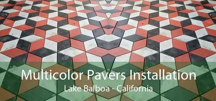 Multicolor Pavers Installation Lake Balboa - California