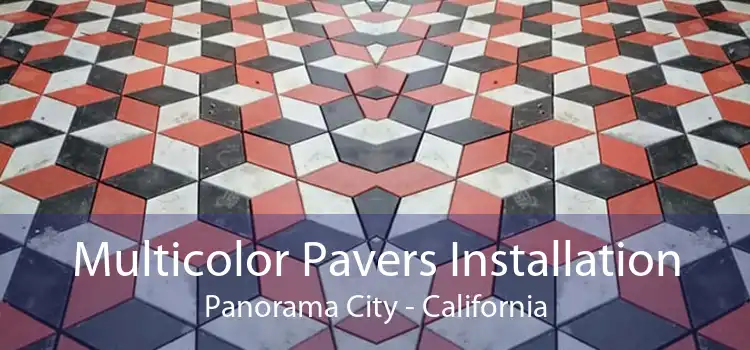 Multicolor Pavers Installation Panorama City - California