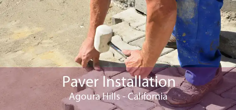 Paver Installation Agoura Hills - California