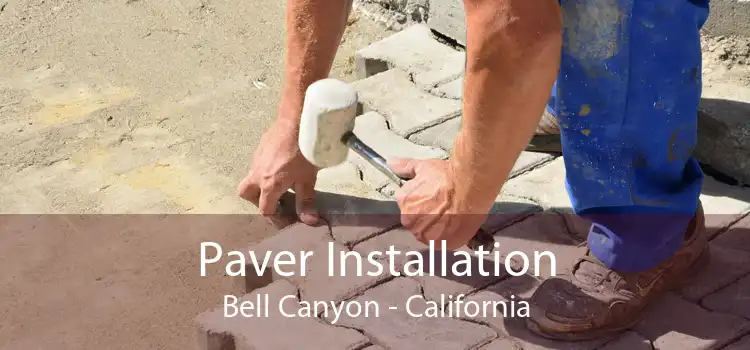 Paver Installation Bell Canyon - California