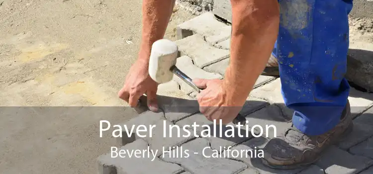 Paver Installation Beverly Hills - California